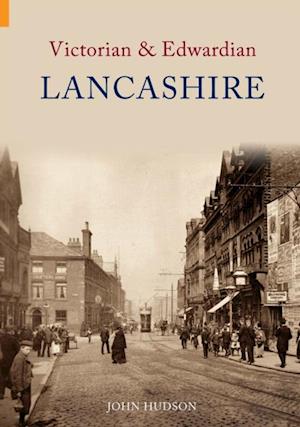 Victorian & Edwardian Lancashire