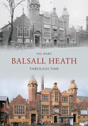 Balsall Heath Through Time