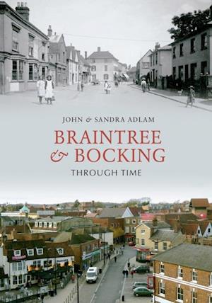 Braintree & Bocking Through Time