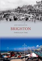 Brighton Through Time A Second Selection