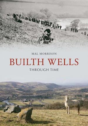 Builth Wells Through Time