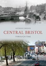 Central Bristol Through Time