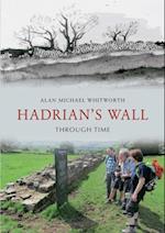 Hadrian's Wall Through Time