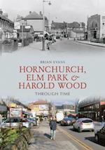 Hornchurch, Elm Park and Harold Wood Through Time