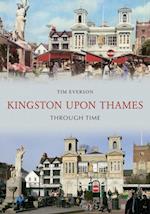 Kingston-Upon-Thames Through Time