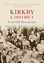 Kirkby & District From Old Photographs