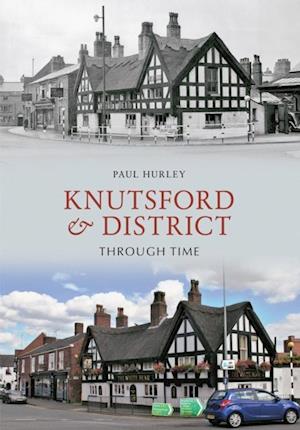 Knutsford & District Through Time