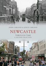 Newcastle Through Time A Second Selection