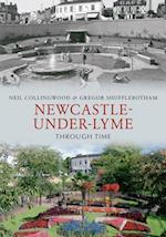 Newcastle-under-Lyme Through Time