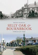 Selly Oak and Bournbrook Through Time