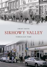 Sirhowy Valley Through Time