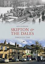 Skipton & the Dales Through Time