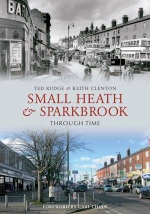 Small Heath & Sparkbrook Through Time