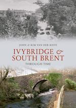 Ivybridge and South Brent Through Time