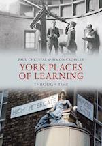 York Places of Learning Through Time