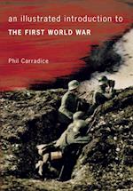 Illustrated Introduction to the First World War