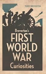 Breverton''s First World War Curiosities