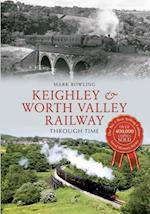 Keighley & Worth Valley Railway Through Time