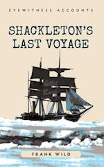 Eyewitness Accounts Shackleton's Last Voyage
