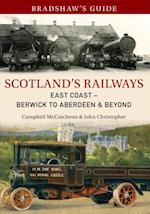 Bradshaw's Guide Scotland's Railways East Coast Berwick to Aberdeen & Beyond