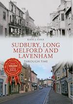 Sudbury, Long Melford and Lavenham Through Time