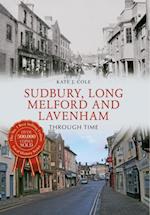 Sudbury, Long Melford and Lavenham Through Time