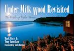 Under Milk Wood Revisited