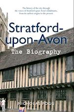 Stratford-upon-Avon The Biography