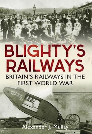 Blighty''s Railways