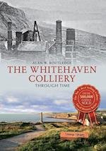 The Whitehaven Colliery Through Time