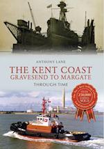 Kent Coast Gravesend to Margate Through Time