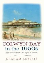 Colwyn Bay In The 1950s