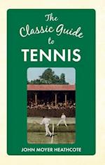 The Classic Guide to Tennis