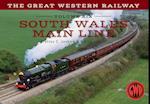 The Great Western Railway Volume Six South Wales Main Line