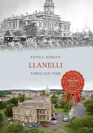 Llanelli Through Time