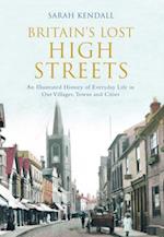 Britain''s Lost High Streets