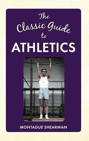 The Classic Guide to Athletics