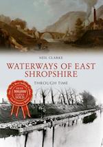 Waterways of East Shropshire Through Time