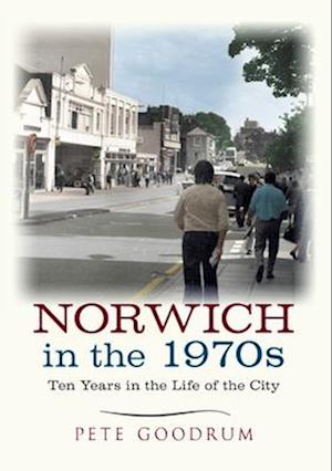 Norwich in the 1970s