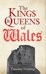 The Kings & Queens of Wales