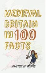 Medieval Britain in 100 Facts