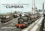 Industrial Locomotives & Railways of Cumbria