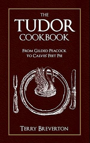 The Tudor Cookbook