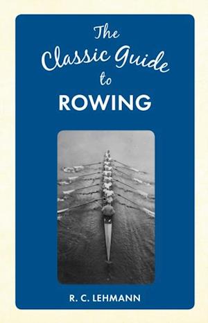 Classic Guide to Rowing