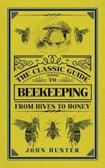 Classic Guide to Beekeeping