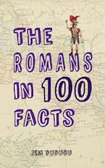 The Romans in 100 Facts