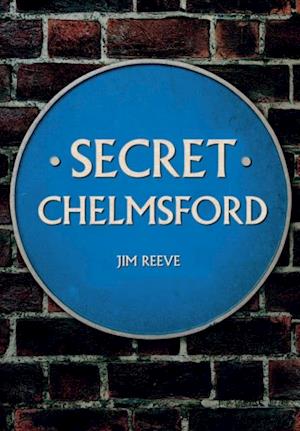 Secret Chelmsford