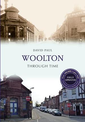 Woolton Through Time Revised Edition
