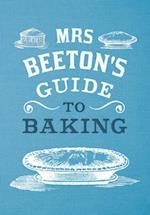 Mrs Beeton's Guide to Baking