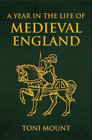 Year in the Life of Medieval England